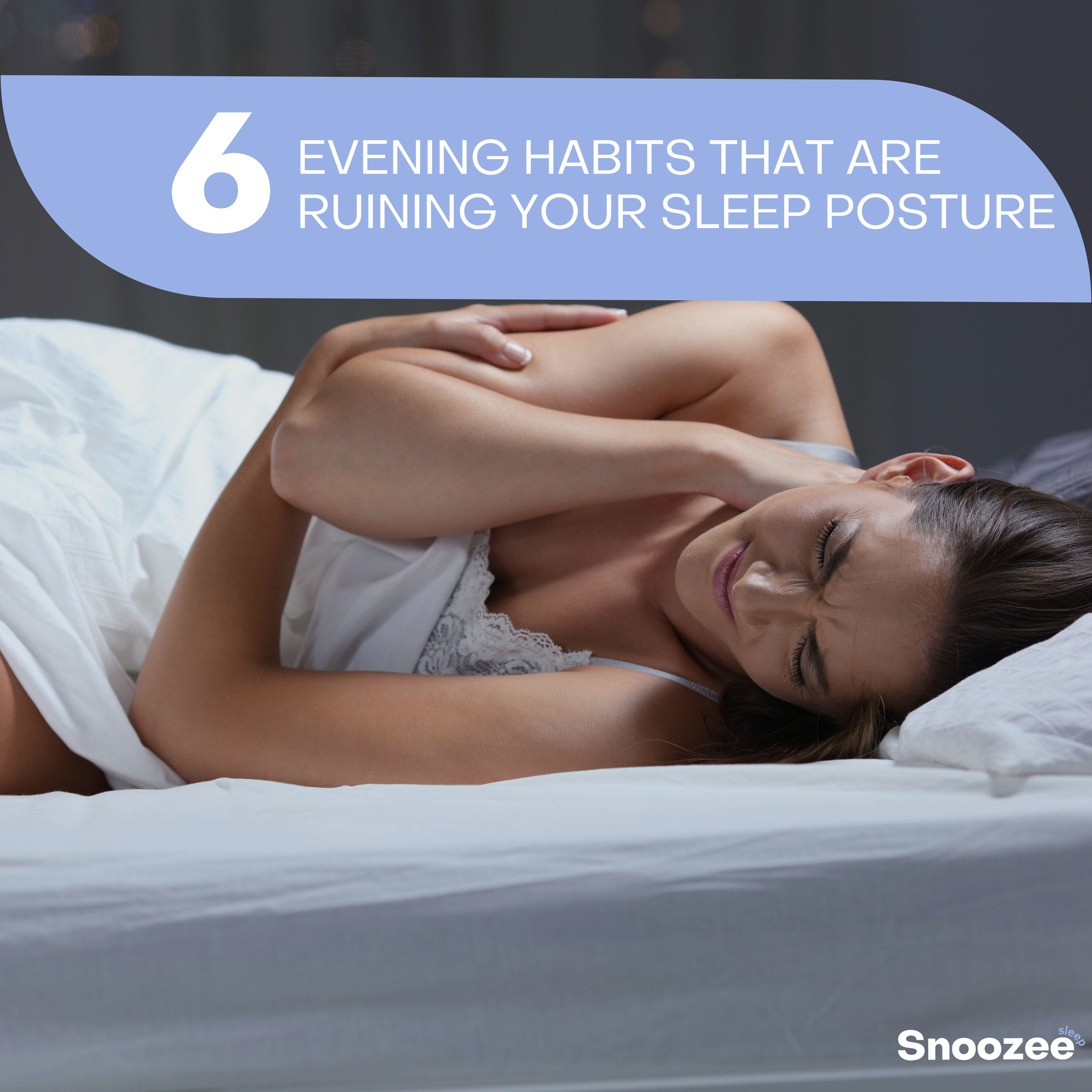 6 Evening Habits That Are Ruining Your Sleep Posture